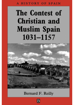 The Contest of Christian and Muslim Spain