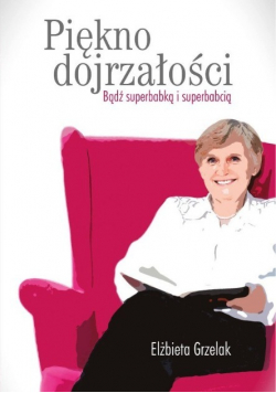 Piękno dojrzałości