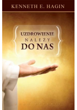 Uzdrowienie należy do nas