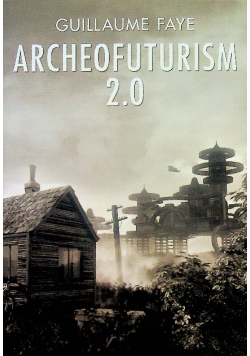 Archeofuturism 2 0