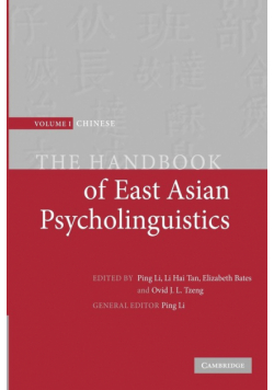 The Handbook of East Asian Psycholinguistics