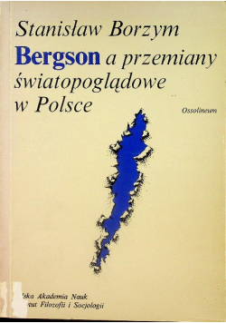 Bergson a przemiany światopoglądowe w Polsce