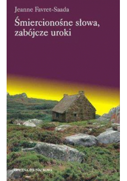 Śmiercionośne słowa, zabójcze uroki TW