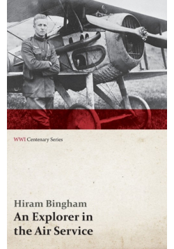 An Explorer in the Air Service (WWI Centenary Series)