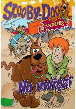 Scooby - Doo Superkomiks Na uwięzi