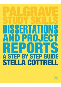 Dissertations and Project Reports A Step by Step Guide