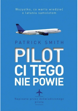 Pilot ci tego nie powie