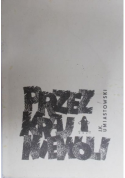 Przez kraj niewoli Reprint z 1947 r.