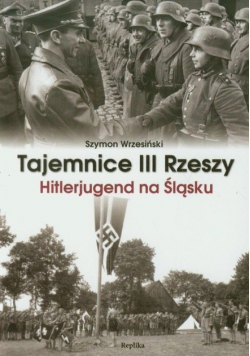 Tajemnice III Rzeszy Hitlerjugend na Śląsku