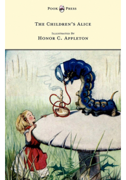 The Children's Alice - Illustrated by Honor Appleton