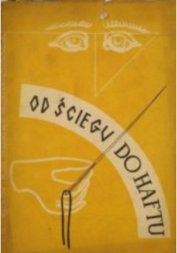 Od Ściegu do Haftu 1949 r
