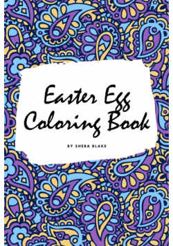 Easter Egg Coloring Book for Children (6x9 Coloring Book / Activity Book)