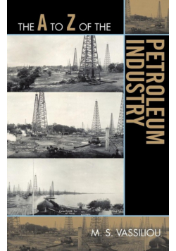 The A to Z of the Petroleum Industry