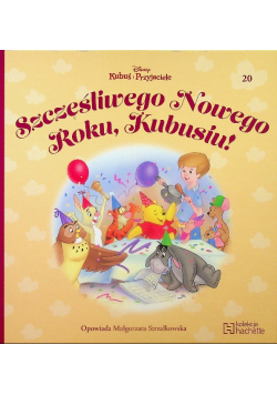 Kubuś i Przyjaciele 20 Szczęśliwego Nowego Roku Kubusiu