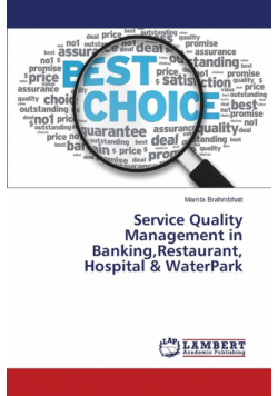 Service Quality Management in Banking,Restaurant, Hospital & WaterPark