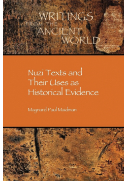 Nuzi Texts and Their Uses as Historical Evidence