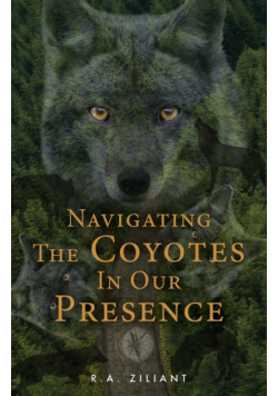 Navigating The Coyotes In Our Presence