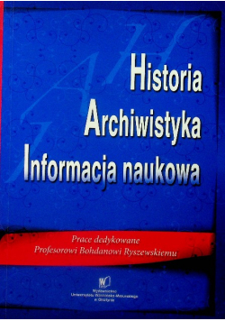 Historia Archiwistyka Informacja naukowa