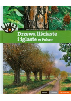 Drzewa liściaste i iglaste w Polsce