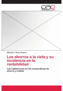 Los ahorros a la vista y su incidencia en la rentabilidad