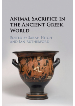 Animal Sacrifice in the Ancient Greek World