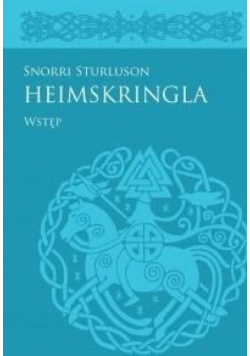 Heimskringla Snorriego Sturlusona: Wstęp
