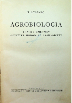 Agrobiologia prace z dziedziny genetyki hodowli i nasiennictwa 1950 r.