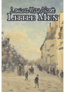 Little Men by Louisa May Alcott, Fiction, Family, Classics