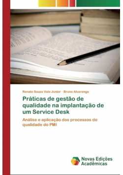 Práticas de gestão de qualidade na implantação de um Service Desk