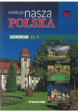 Kolekcja nasza Polska tom 52 uzdrowiska część II