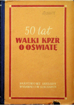 50 lat walki KPZR o oświatę