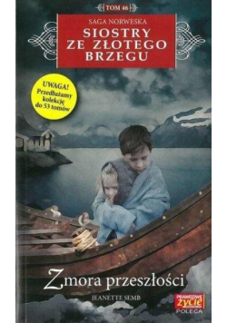 Siostry ze Złotego Brzegu T.46 Zmora przeszłości