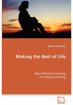 Making the Best of Life