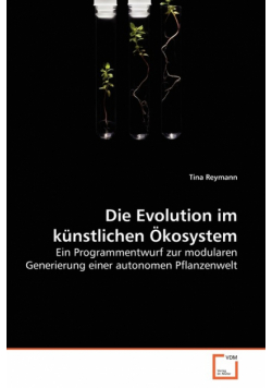 Die Evolution im künstlichen Ökosystem