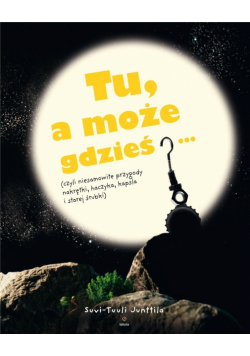 Tu, a może gdzieś