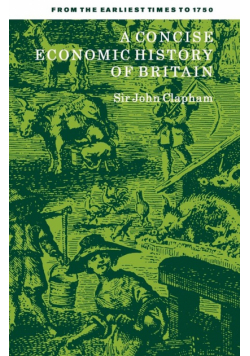 A Concise Economic History of Britain