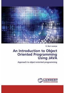 An Introduction to Object Oriented Programming Using JAVA
