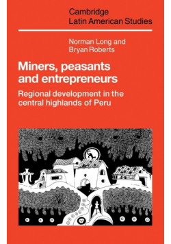 Miners, Peasants and Entrepreneurs