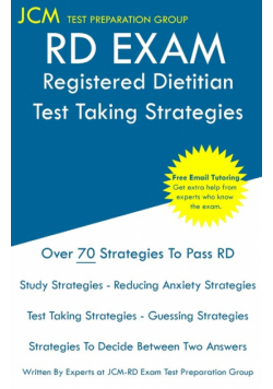 RD Exam - Registered Dietitian -  Test Taking Strategies