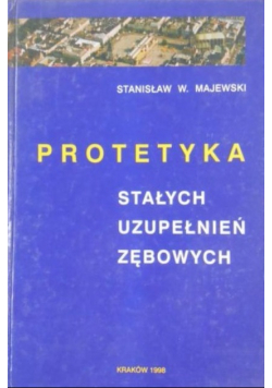 Protetyka stałych uzupełnień zębowych Dedykacja autora