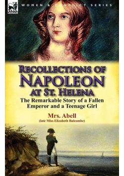 Recollections of Napoleon at St. Helena