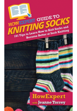 HowExpert Guide to Knitting Socks
