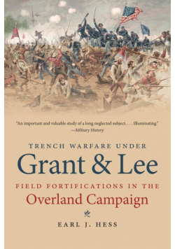 Trench Warfare under Grant and Lee