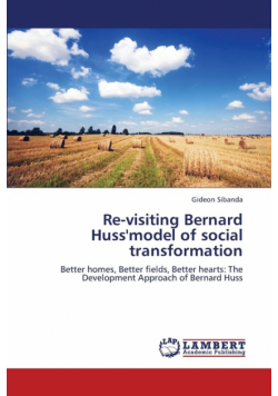 Re-Visiting Bernard Huss'model of Social Transformation