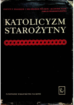 Katolicyzm starożytny jako forma rozwoju pierwotnego chrześcijaństwa