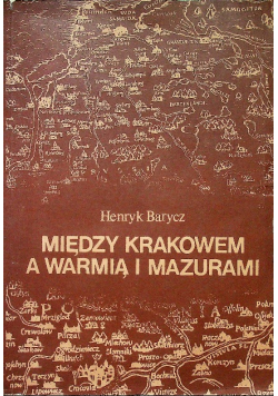 Między Krakowem a Warmią i Mazurami