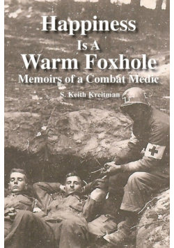 Happiness is a Warm Foxhole