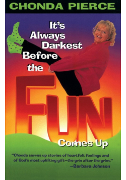 It's Always Darkest Before the Fun Comes Up