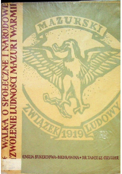 Walka o społeczne i narodowe wyzwolenie ludności Mazur i Warmii