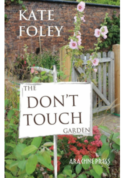 The Don't Touch Garden